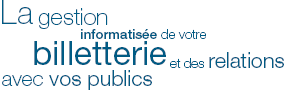 Ressources SI, logiciel spectacle, cin�ma, mus�e et relations publiques